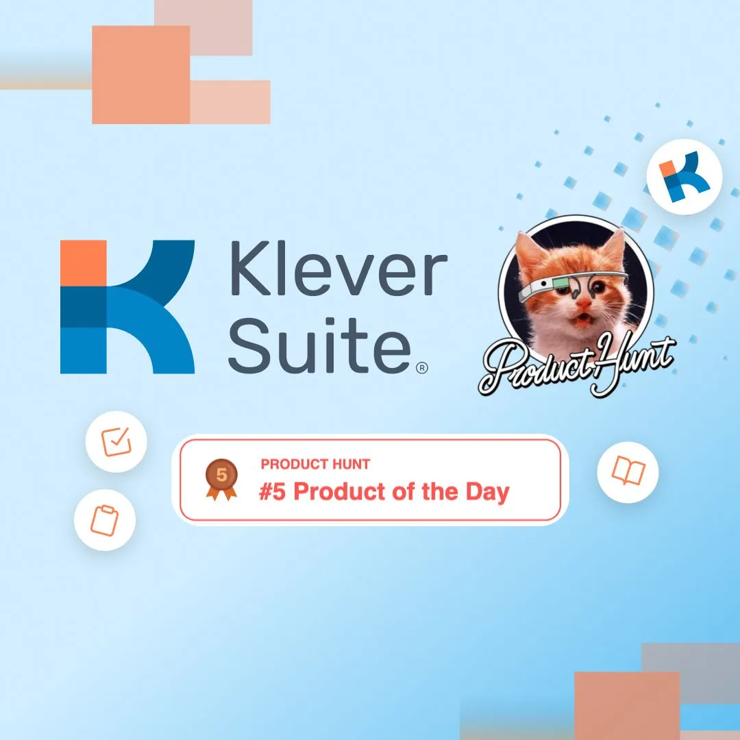 Klever Suite Launched On Product Hunt, international product platform, reaching Product of the Day and SaaS Product of the Week